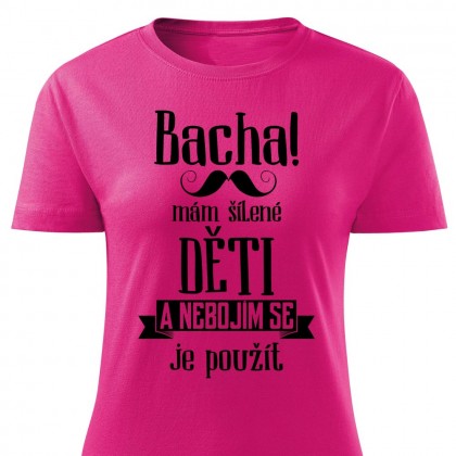 Bacha, mám šílené děti